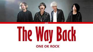ONE OK ROCK - The Way Back  (Lyrics Kan/Rom/Eng/Esp)