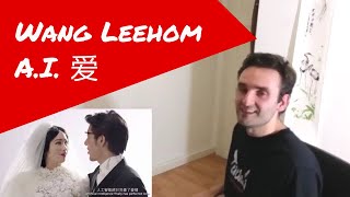 Reaction to:  A.I. 愛 by 王力宏 Leehom Wang  (Robot Love - AI爱)