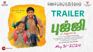 BUJJI AT ANUPATTI – Trailer | Karthik Raja | Raam Kandasamy | Pranithi Sivasankaran | Kamalkumar