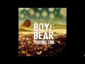 Feeding Line - Boy & Bear 