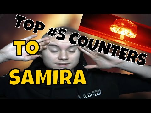HOW TO COUNTER SAMIRA