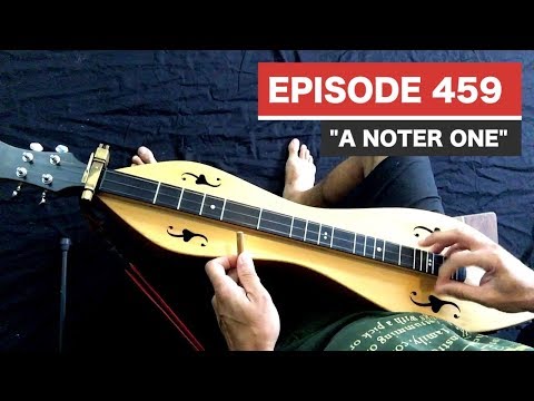 Dulcimerica with Bing Futch - Episode 459 - "A Noter One" - Mountain Dulcimer