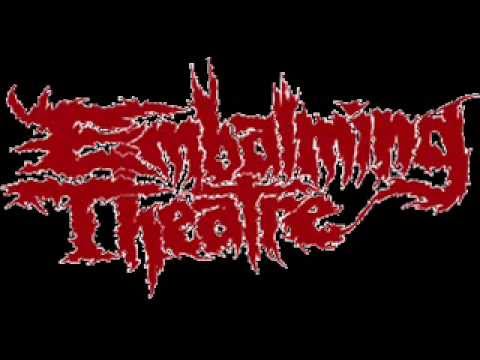 Embalming Theatre - Exhumed for Reanimation -