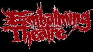 Embalming Theatre - Exhumed for Reanimation -