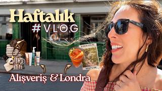 Londra Vlog | Alışveriş, Rooftop Bar & Londra'da Gezilecek Yerler 🛍️🍹
