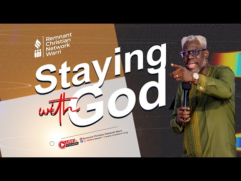 BIBLE STUDY SERIES || STAYING WITH GOD || EVANG.  KESIENA ESIRI