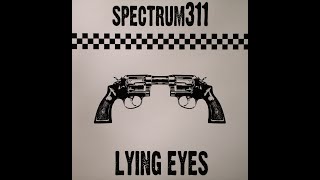 Lying Eyes (Fullone Mish Mash Mix1) - Spectrum311