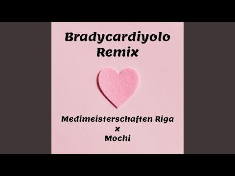 Bradycardiyolo (Remix)