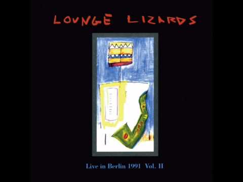 The Lounge Lizards - Evan's Drive To Monbasa