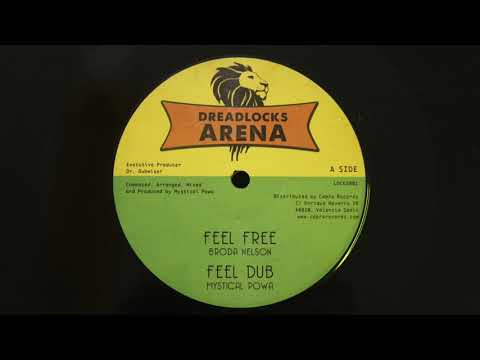 Broda Nelson, Mandelion, Mystical Powa - Feel Free / Rejoice Greatly | 12" Dreadlocks Arena