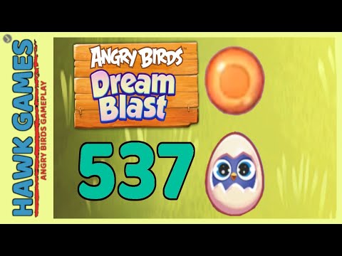 Angry Birds Dream Blast Level 537 - Walkthrough, No Boosters