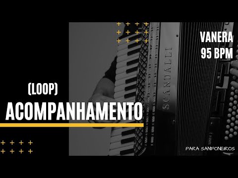 ACOMPANHAMENTO / PLAYBACK / PLAY ALONG - VANERA OU VANERÃO - 95 BPM