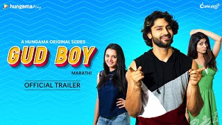 Gud Boy | Official Marathi Trailer | Hungama Originals 