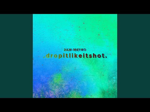 dropitlikeitshot