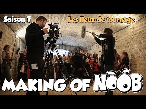NOOB : MAKING OF SAISON 7 - part 1 - Les lieux de tournage