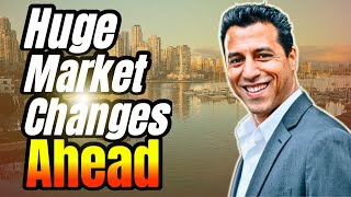 Huge Changes Coming in 2025! December 2024 Vancouver Real Estate Market Update