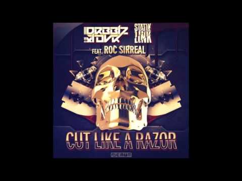 Drbblz x Tovr ✖ Statik Link - Cut Like a Razor (feat. Roc SirReal)