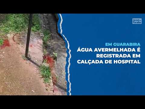 Água avermelhada é registrada em calçada de Hospital em Guarabira, na Paraíba