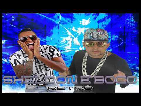 SHELDON E BOCO - RETRÔ - 2017 - RELEMBRANDO OS BONS MOMENTOS