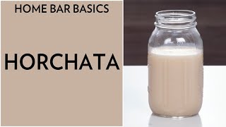 Home Bar Basics: Horchata