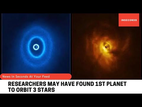 Researchers may have found 1st planet to orbit 3 stars | InSeconds