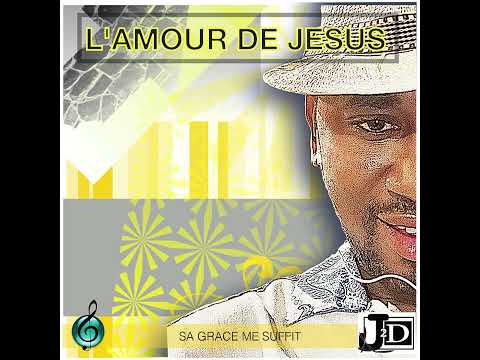 J2D. l'amour de Jésus.