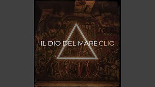 Clio - Il Dio Del Mare video
