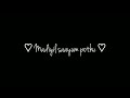 Tholil Saayum Pothu ️Thozhi Neeyadi Whatsapp Status Black Screen Lyrics Tamil SHAM EFX