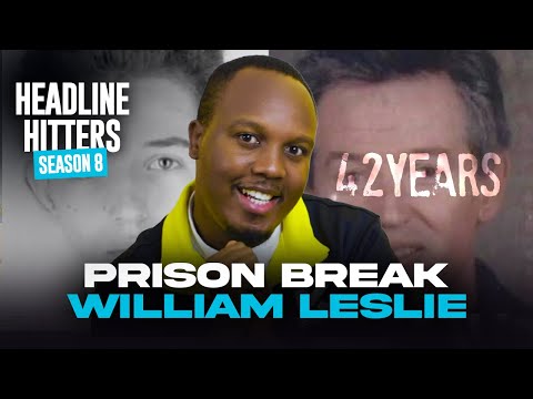 Prison Break: William Leslie - Headline Hitters 8 Ep 6