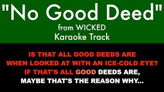 &quot;No Good Deed&quot; from Wicked - Karaoke Track with Lyrics