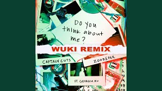 Do You Think About Me (Wuki Remix) song artwork