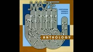 Maze Feat. Frankie Beverly - I Wanna Be With You