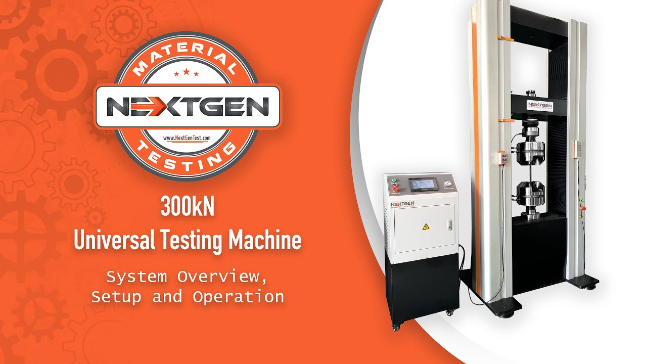 300kN Universal Testing Machine – System Overview, Setup & Operation Guide | NG-EML | NextGen