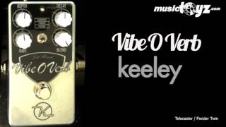 Video thumbnail for Keeley Vibe-O-Verb Guitar Pedal by musictoyznetwork