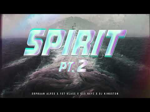 Erphaan Alves - SPIRIT PART 2 | Soca 2023 [1st Klase]