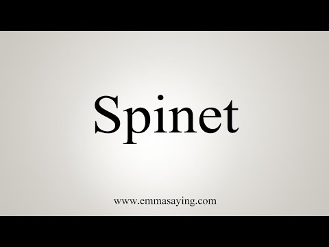 How To Say Spinet