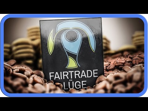 Die Fair-Trade Lüge?!