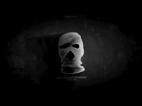 MEGA DOS ENVOLVIDOS 021 - TERROR DO SISTEMA - QUER K.O COMIGO ( DJ PH MPC )