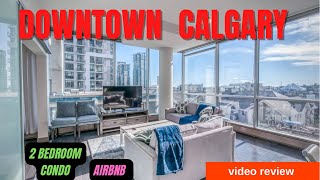 Staying in a Downtown Calgary Airbnb – Full Condo Tour & Review!