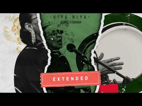 CHAAMA x ELJOEE - Hiya Hiya (New Extended version )  - شاما - هي هي