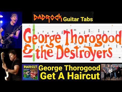Get a Haircut - George Thorogood