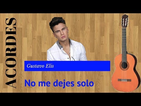 No Me Dejes (solo) - Gustavo Elis