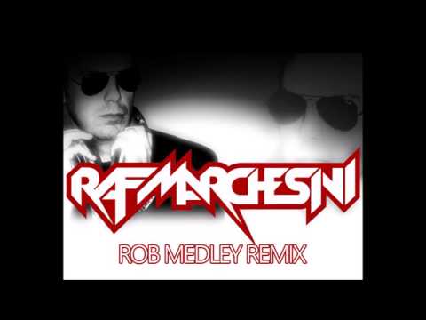 Raf Marchesini - Medley by Rob