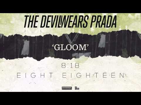 The Devil Wears Prada - Gloom (Audio)