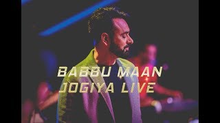 Babbu Maan Jogiya Live
