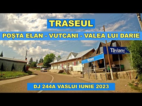 Drumul Posta Elan - Vutcani - Valea lui Darie DJ 244A Vaslui iunie 2023