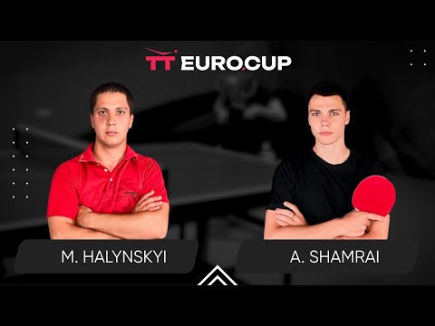 14:05 Mykola Halynskyi - Andrii Shamrai 17.07.2024 TT Euro.Cup Ukraine Elite. TABLE 4