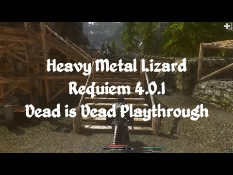 Heavy Metal Lizard - Skyrim - Requiem - DiD - Episode 14
