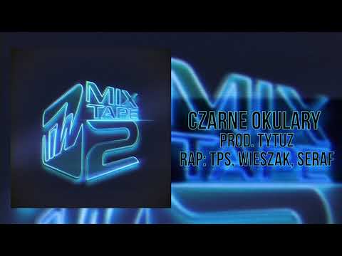 TiW Mixtape 2 - Czarne okulary prod. Tytuz (TPS, Wieszak, Seraf)