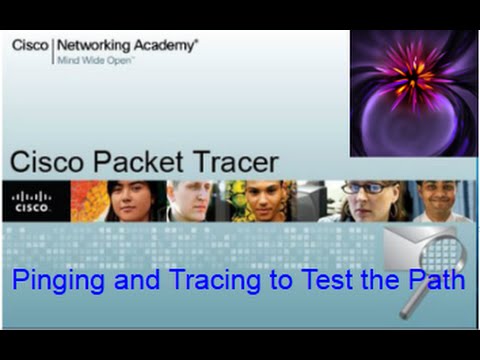 Packet Tracer Tutorials | 7.3.2.6 Pinging and Tracing to Test the Path